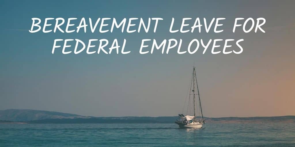 Bereavement Leave for Federal Employees