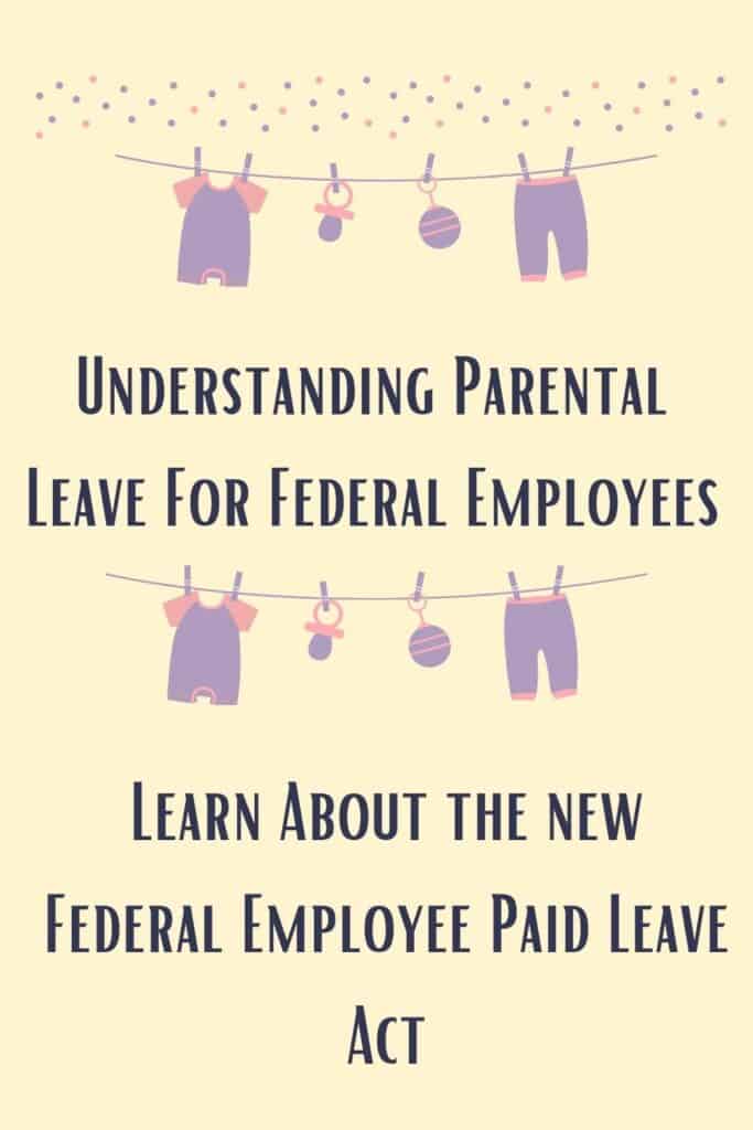 Parental leave for federal employees Government Worker FI