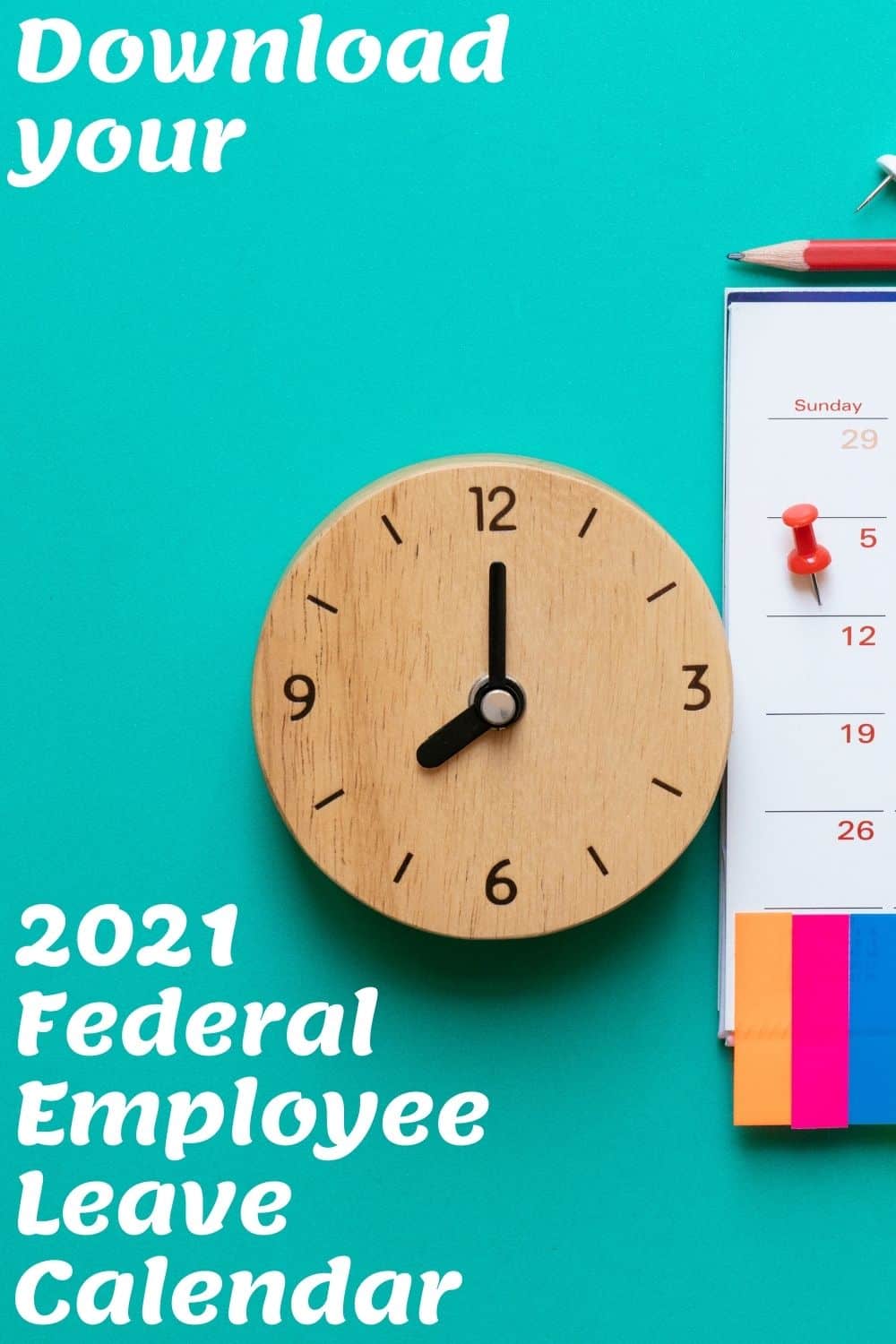 2021 Federal Employee Leave Calendar Maximize Your Valuable Time
